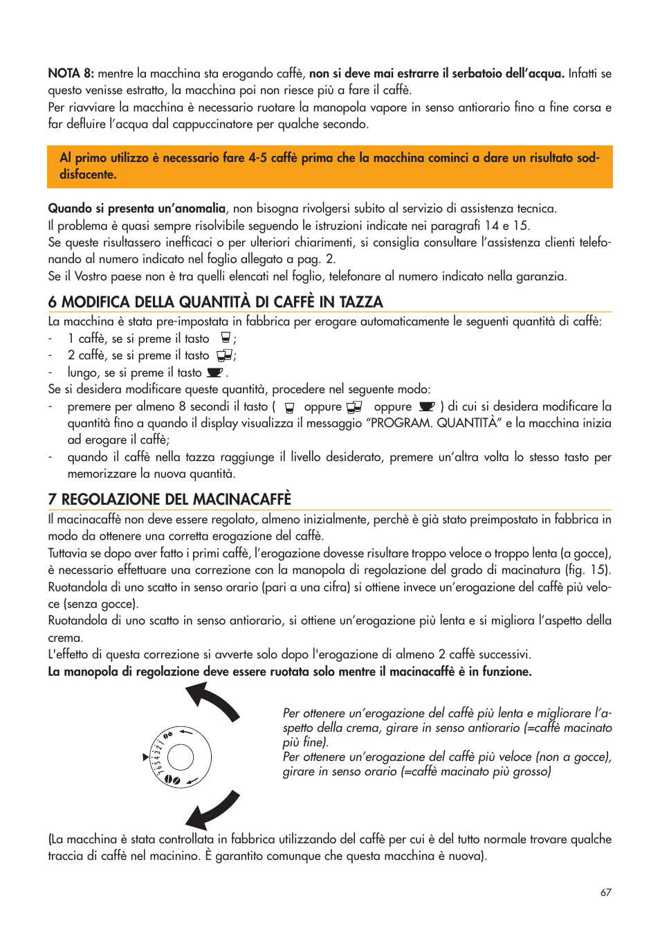 6 modifica della quantità di caffè in tazza, 7 regolazione del macinacaffè | DeLonghi ESAM4400 User Manual | Page 68 / 79