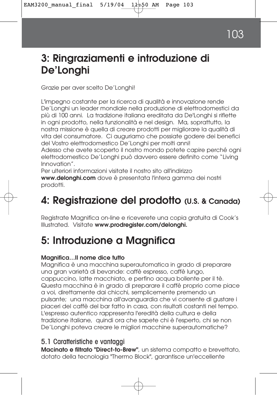 Ringraziamenti e introduzione di de’longhi, Registrazione del prodotto, Introduzione a magnifica | DeLonghi EAM3200 User Manual | Page 103 / 136