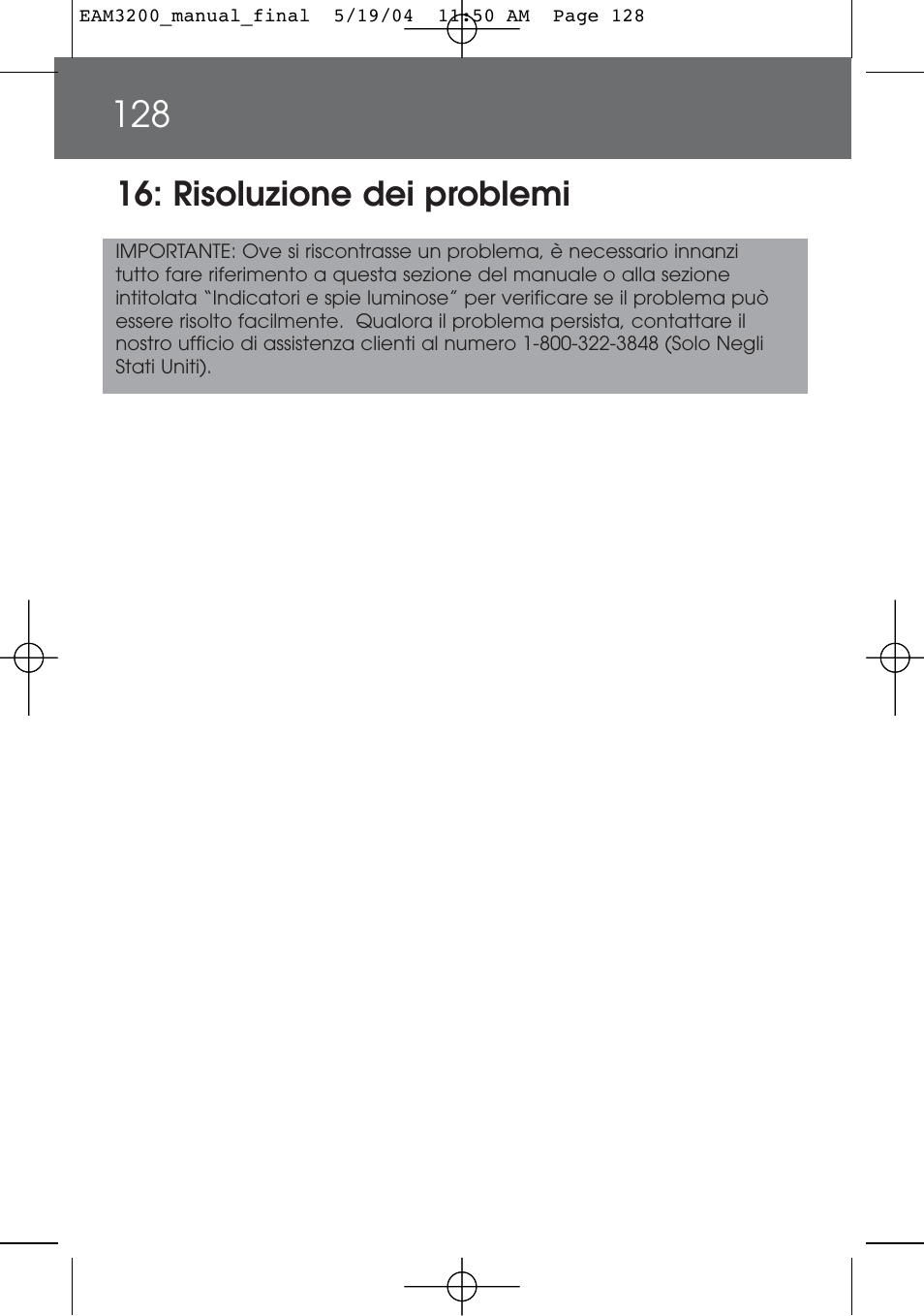 Risoluzione dei problemi | DeLonghi EAM3200 User Manual | Page 128 / 136