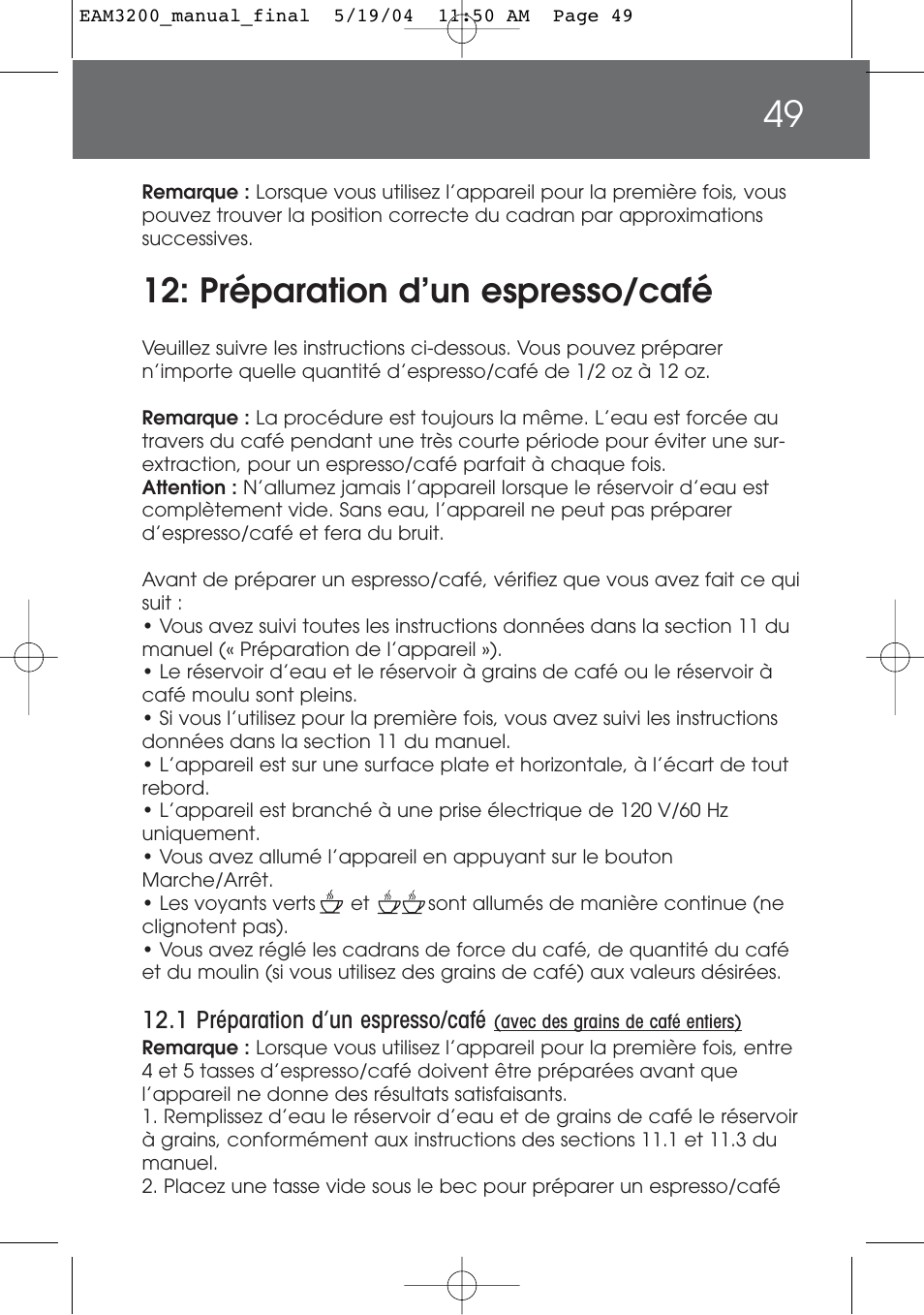 Préparation d’un espresso/café | DeLonghi EAM3200 User Manual | Page 49 / 136