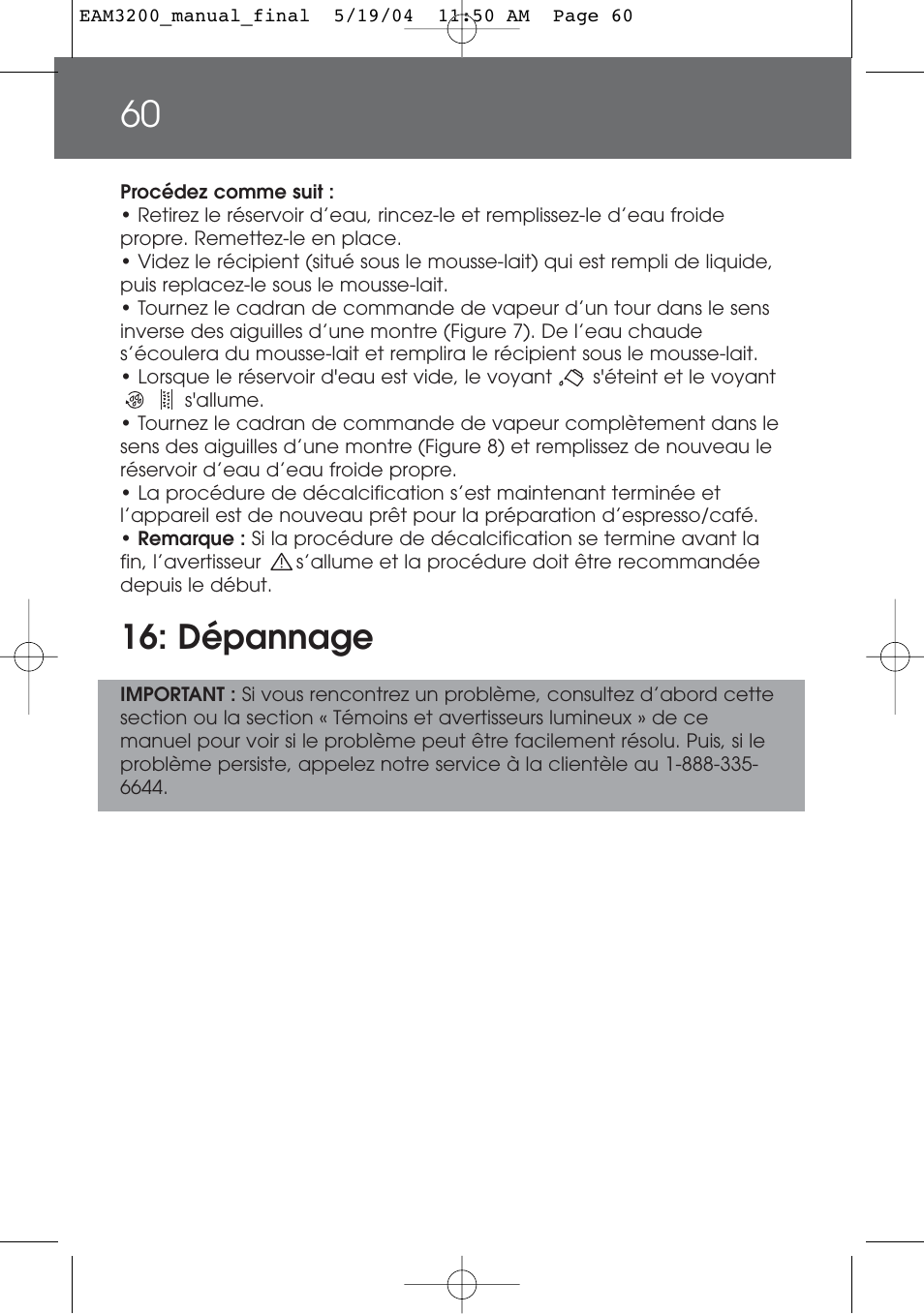 Dépannage | DeLonghi EAM3200 User Manual | Page 60 / 136