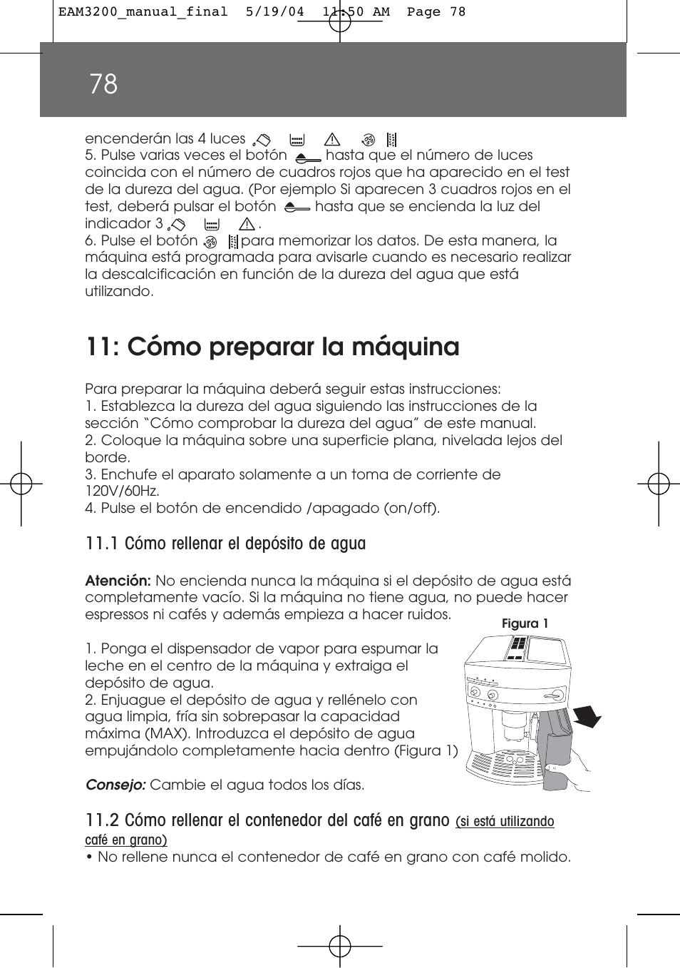 Cómo preparar la máquina | DeLonghi EAM3200 User Manual | Page 78 / 136