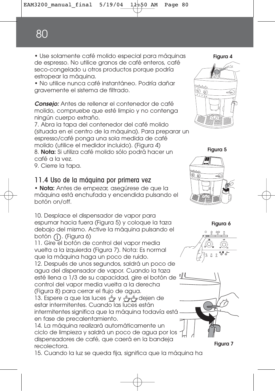 4 uso de la máquina por primera vez | DeLonghi EAM3200 User Manual | Page 80 / 136