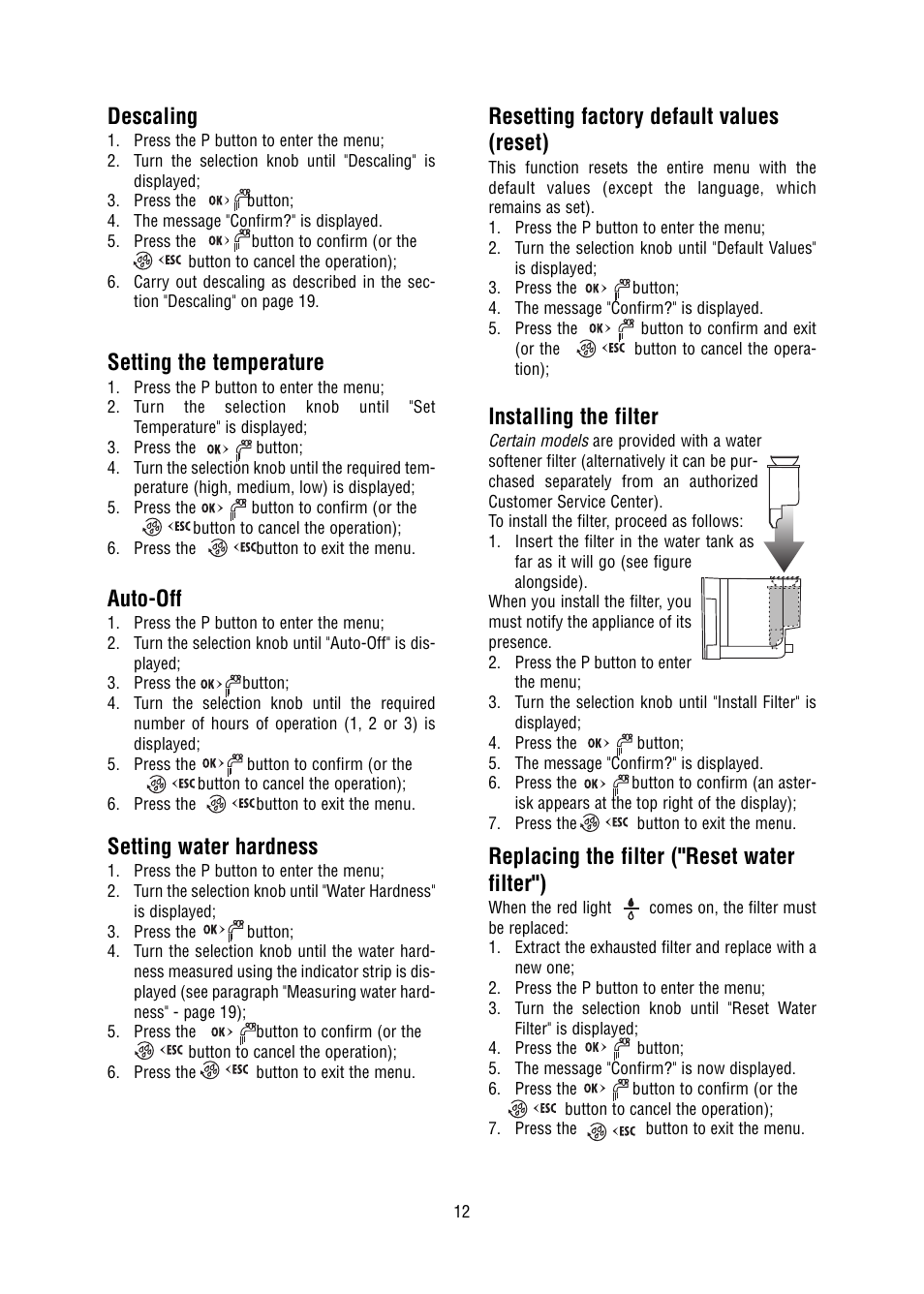 Descaling, Setting the temperature, Auto-off | Setting water hardness, Resetting factory default values (reset), Installing the filter, Replacing the filter ("reset water filter") | DeLonghi 5500 User Manual | Page 12 / 26