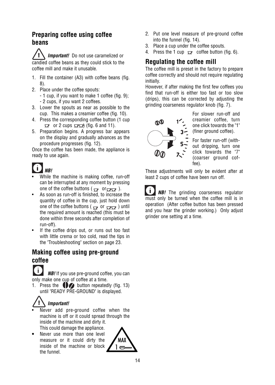 Preparing coffee using coffee beans, Making coffee using pre-ground coffee, Regulating the coffee mill | DeLonghi 5500 User Manual | Page 14 / 26