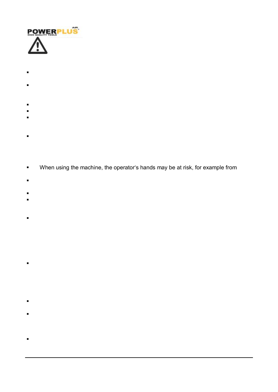 Risks due to projected parts, Hazards from entanglement, Operating hazards | Hazards due to repetitive motions, Risks associated with accessories, Please follow the following instructions | Powerplus POWAIR0805 PNEUMATIC MULTI-USE TOOL EN User Manual | Page 4 / 10