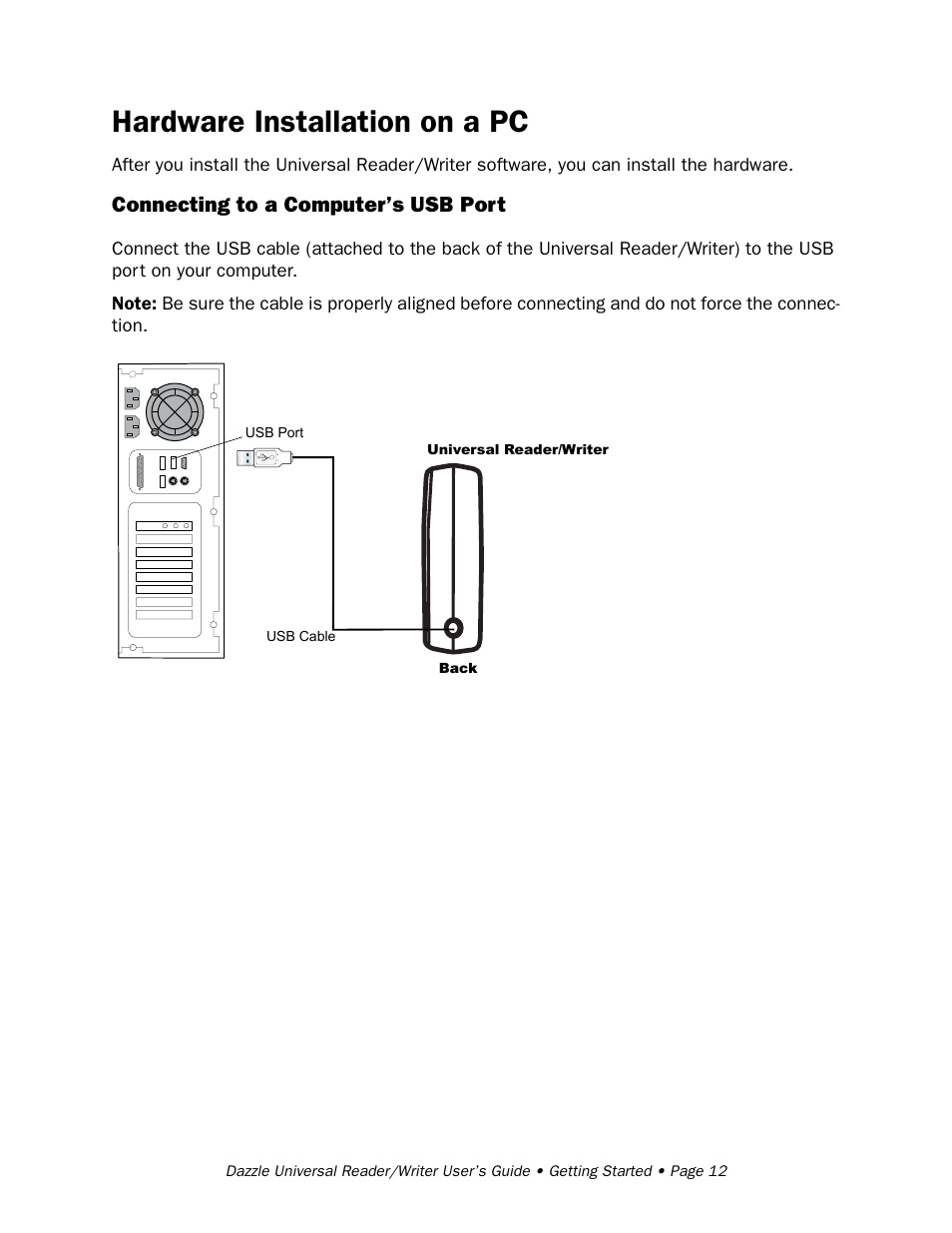 Hardware installation on a pc, Connecting to a computer’s usb port | Dazzle Multimedia Universal 8 in 1 Reader/Writer None User Manual | Page 12 / 41
