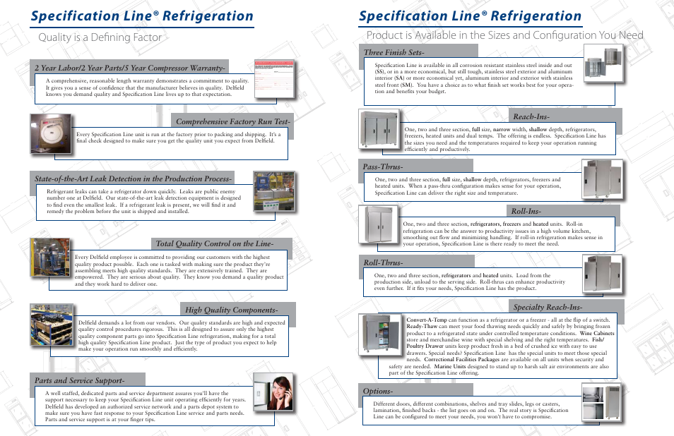 Specification line® refrigeration, Quality is a defining factor, Comprehensive factory run test | Total quality control on the line, High quality components, Parts and service support, Reach-ins, Pass-thrus, Roll-ins, Roll-thrus | Delfield Enodis SSR3-G User Manual | Page 2 / 4