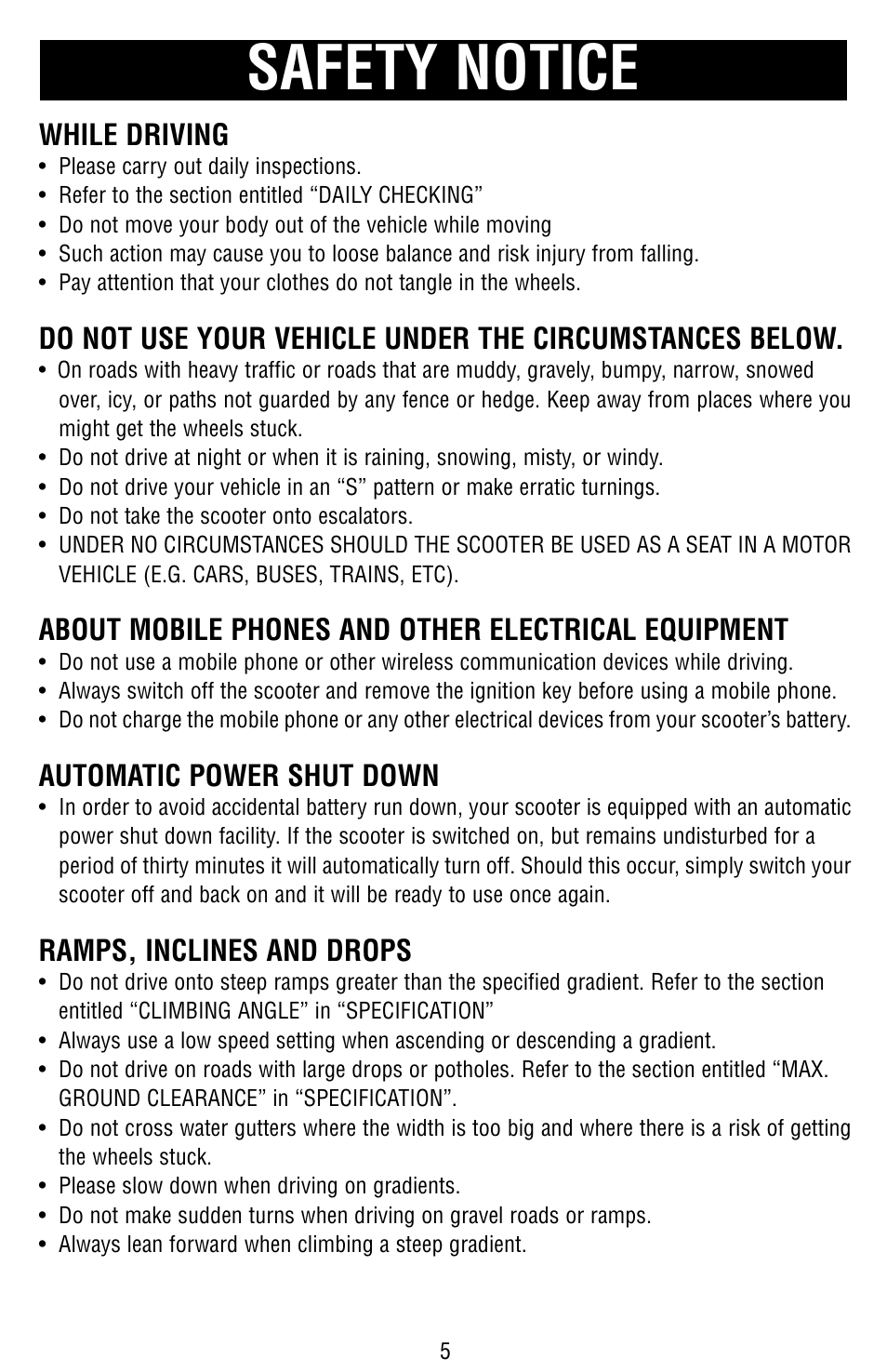 Safety notice, While driving, About mobile phones and other electrical equipment | Automatic power shut down, Ramps, inclines and drops | Drive Medical Design Odyssey Mobility Scooter User Manual | Page 5 / 31