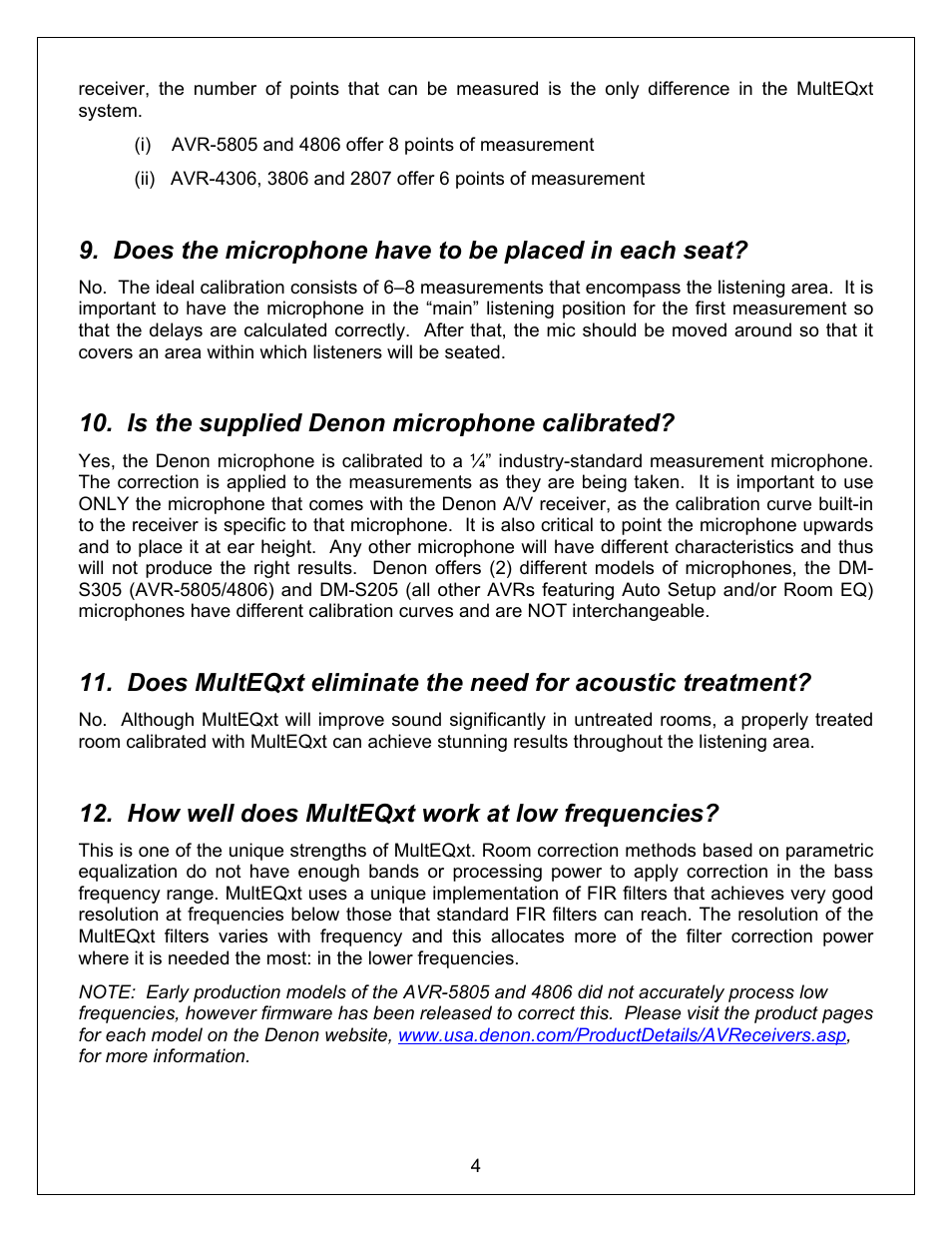 Does the microphone have to be placed in each seat, Is the supplied denon microphone calibrated, How well does multeqxt work at low frequencies | Denon MULTEQXT AVR-4306 User Manual | Page 4 / 5