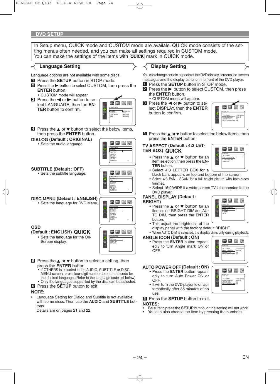 Dvd setup, Quick, Language setting display setting | Subtitle (default : off), Disc menu (default : english), Osd (default : english), Kor l button, Panel display (default : bright), Angle icon (default : on), Auto power off (default : on) | Denon DVM-715 User Manual | Page 24 / 86
