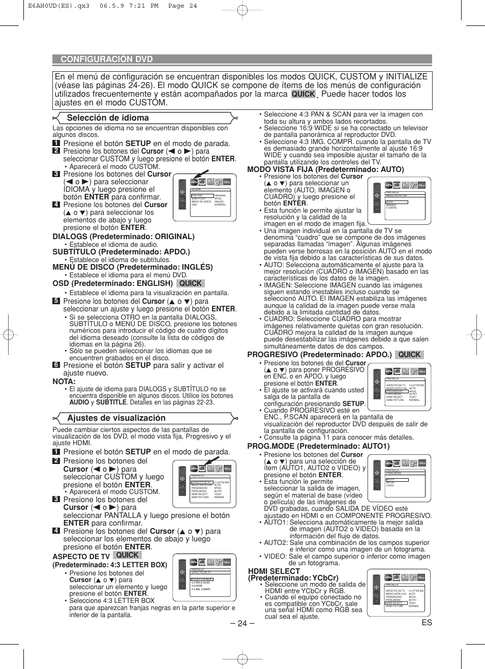 Puede hacer todos los ajustes en el modo custom, Selección de idioma, Ajustes de visualización | Modo vista fija (predeterminado: auto), Progresivo (predeterminado: apdo.), Prog.mode (predeterminado: auto1), Quick es, Quick, Dialogs (predeterminado: original), Subtítulo (predeterminado: apdo.) | Denon DVD-557 User Manual | Page 78 / 84