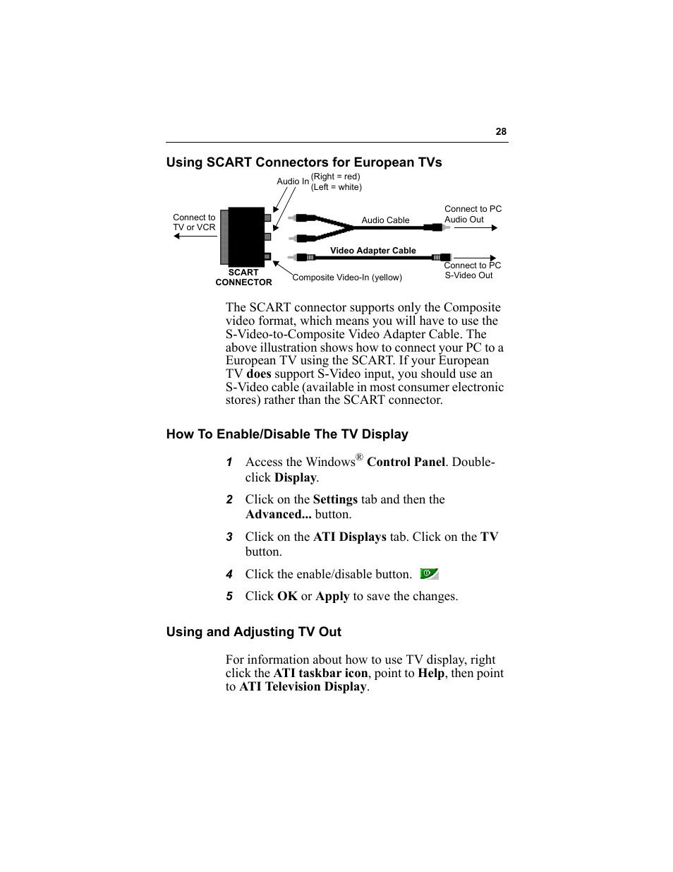 4 click the enable/disable button, 5 click ok or apply to save the changes, Using and adjusting tv out | How to enable/disable the tv, How to, Using scart connectors for, Before atte | ATI Technologies RADEON 9000 User Manual | Page 32 / 36