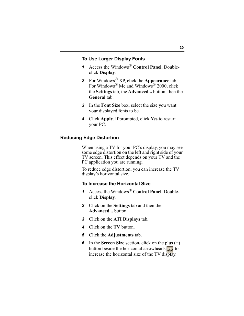 To use larger display fonts, To increase the horizontal size, 3 click on the ati displays tab | 4 click on the tv button, 5 click the adjustments tab, Reducing edge distortion | ATI Technologies RADEON 9000 User Manual | Page 34 / 36