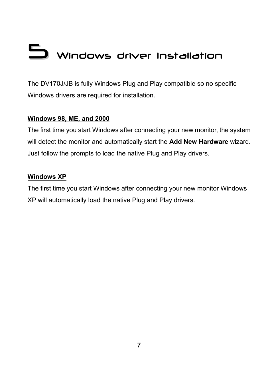 5 windows driver installation, Windows 98, me, and 2000, Windows xp | Diamond Multimedia DV170J/JB User Manual | Page 11 / 27