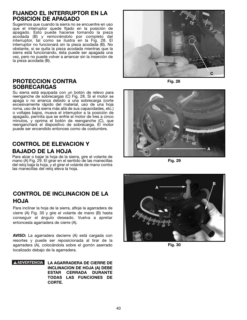 Fijando el interruptor en la posicion de apagado, Proteccion contra sobrecargas, Control de elevacion y bajado de la hoja | Control de inclinacion de la hoja | Draytek SHOPMASTER SM200L User Manual | Page 40 / 77