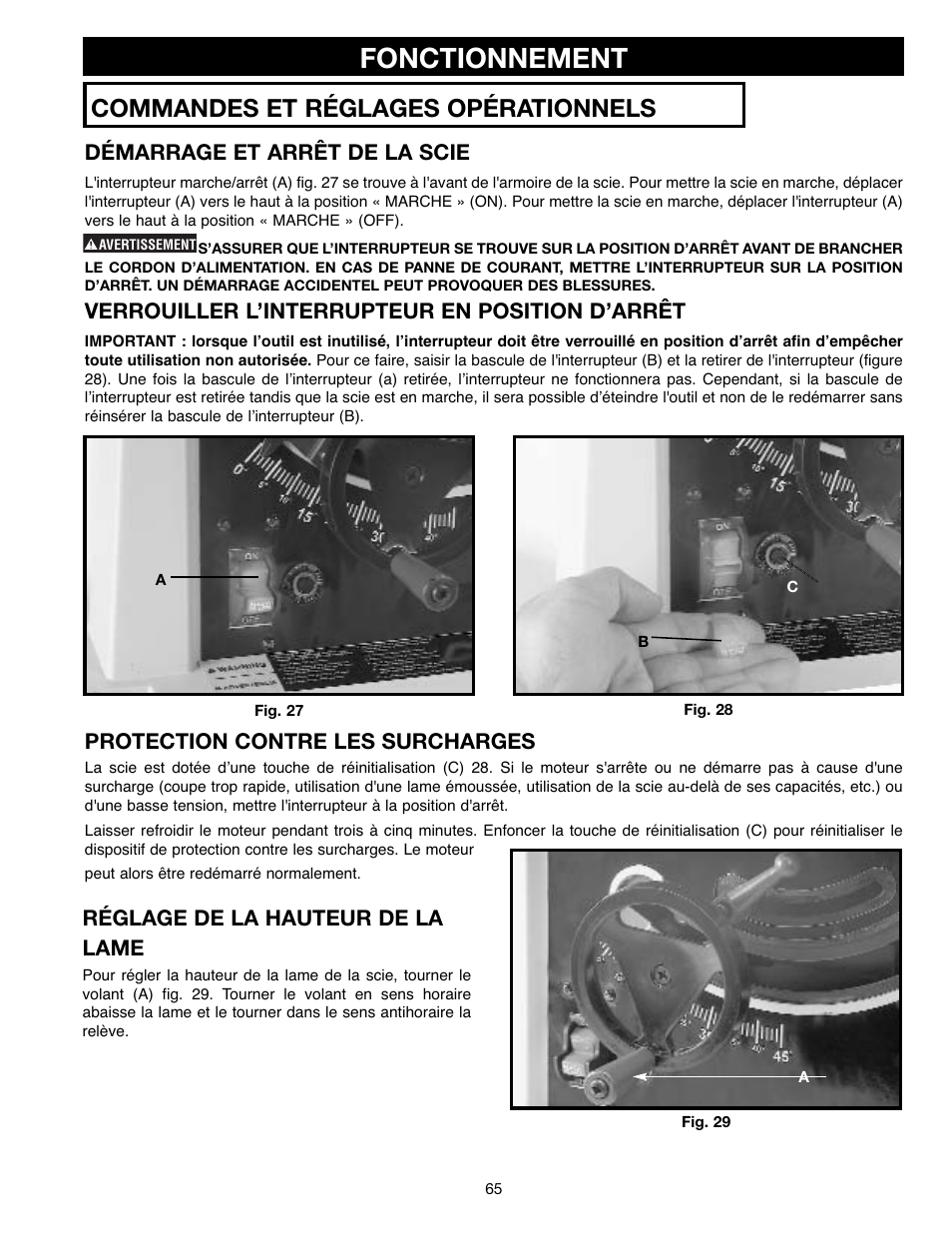 Fonctionnement, Commandes et réglages opérationnels, Réglage de la hauteur de la lame | Protection contre les surcharges, Démarrage et arrêt de la scie, Verrouiller l’interrupteur en position d’arrêt | Draytek SHOPMASTER SM200L User Manual | Page 65 / 77