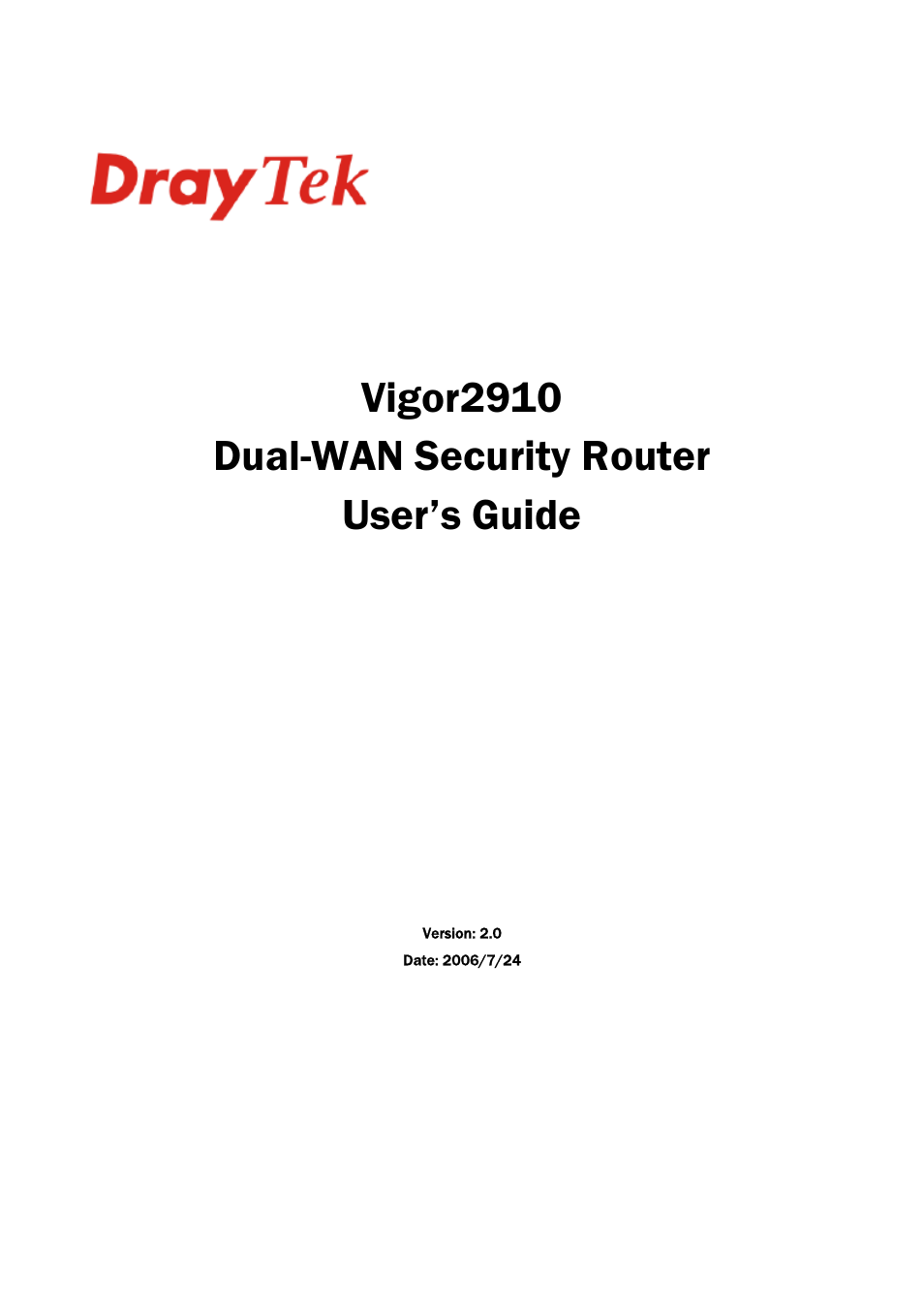 Draytek DUAL-WAN SECURITY ROUTER VIGOR2910 User Manual | 199 pages