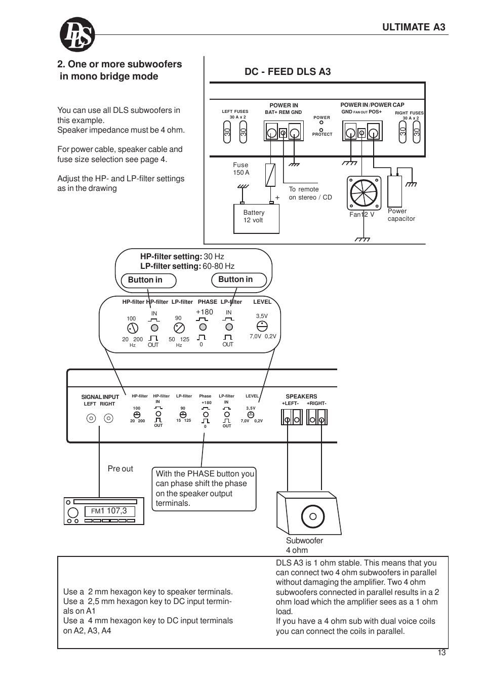 One or more subwoofers in mono bridge mode, Dc - feed dls a3, Ultimate a3 | Button in | DLS Svenska AB A1 User Manual | Page 13 / 28
