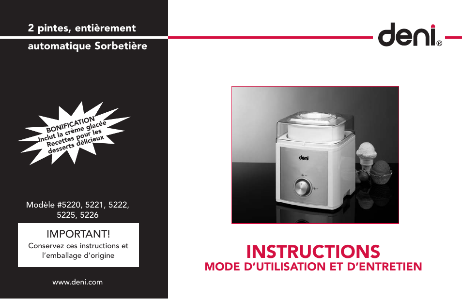 Instructions, Mode d’utilisation et d’entretien, 2 pintes, entièrement automatique sorbetière | Important | Deni Ice Cream Maker 2qt 5225 User Manual | Page 18 / 51