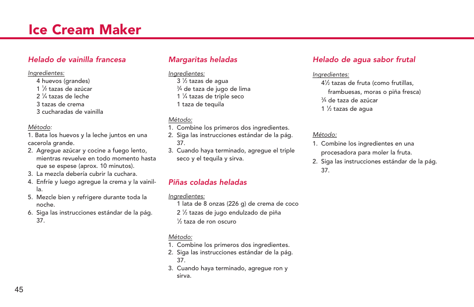 Ice cream maker, Margaritas heladas, Piñas coladas heladas | Helado de vainilla francesa, Helado de agua sabor frutal | Deni Ice Cream Maker 2qt 5225 User Manual | Page 46 / 51