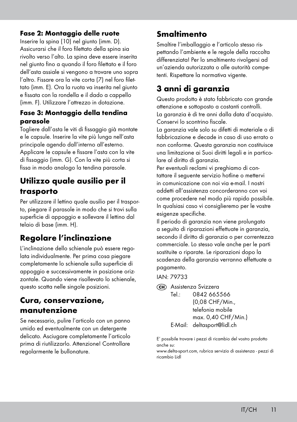 Smaltimento, 3 anni di garanzia, Utilizzo quale ausilio per il trasporto | Regolare l’inclinazione, Cura, conservazione, manutenzione | Crivit Sun Lounger User Manual | Page 11 / 16