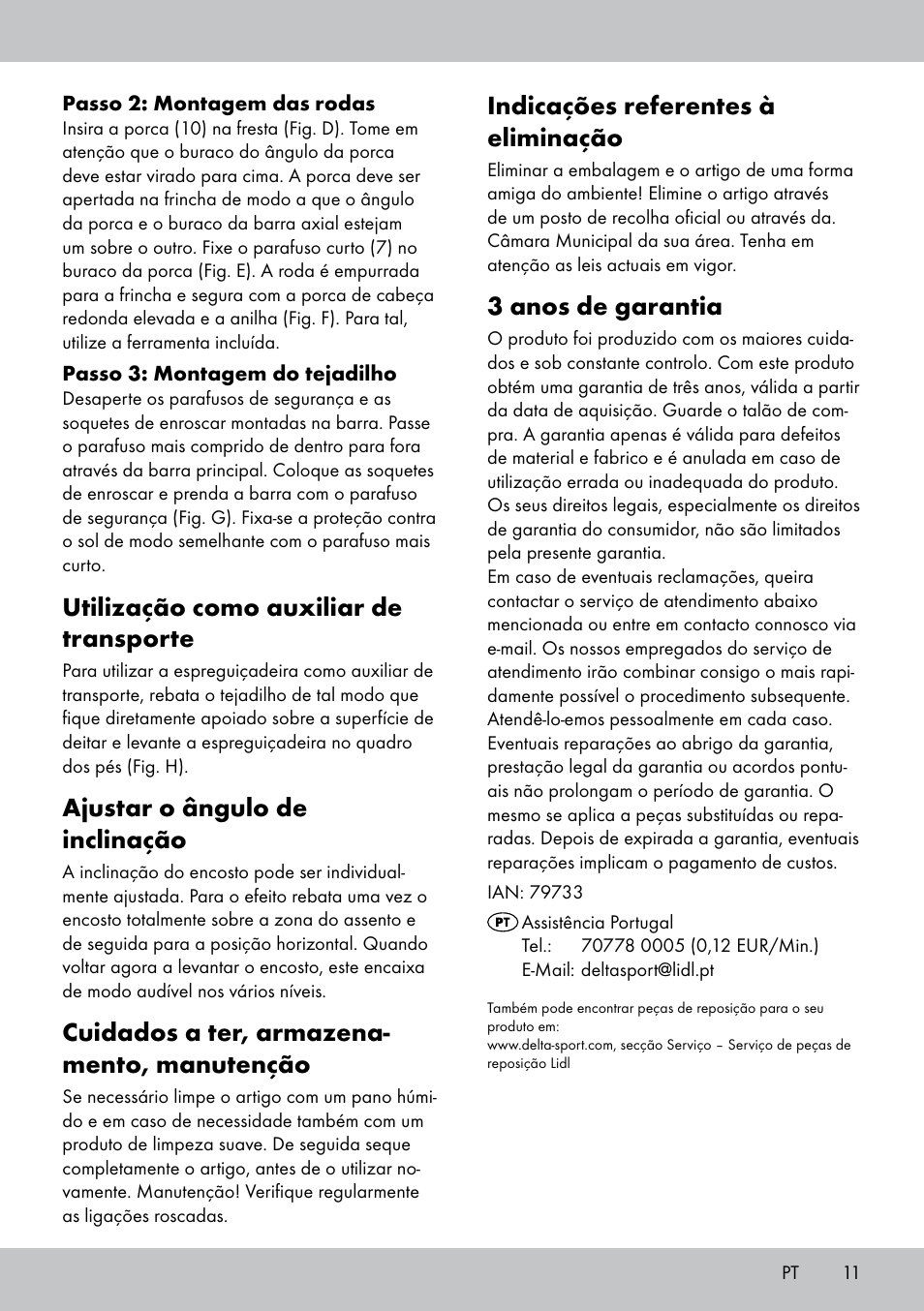 Indicações referentes à eliminação, 3 anos de garantia, Utilização como auxiliar de transporte | Ajustar o ângulo de inclinação, Cuidados a ter, armazena- mento, manutenção | Crivit Sun Lounger User Manual | Page 11 / 16