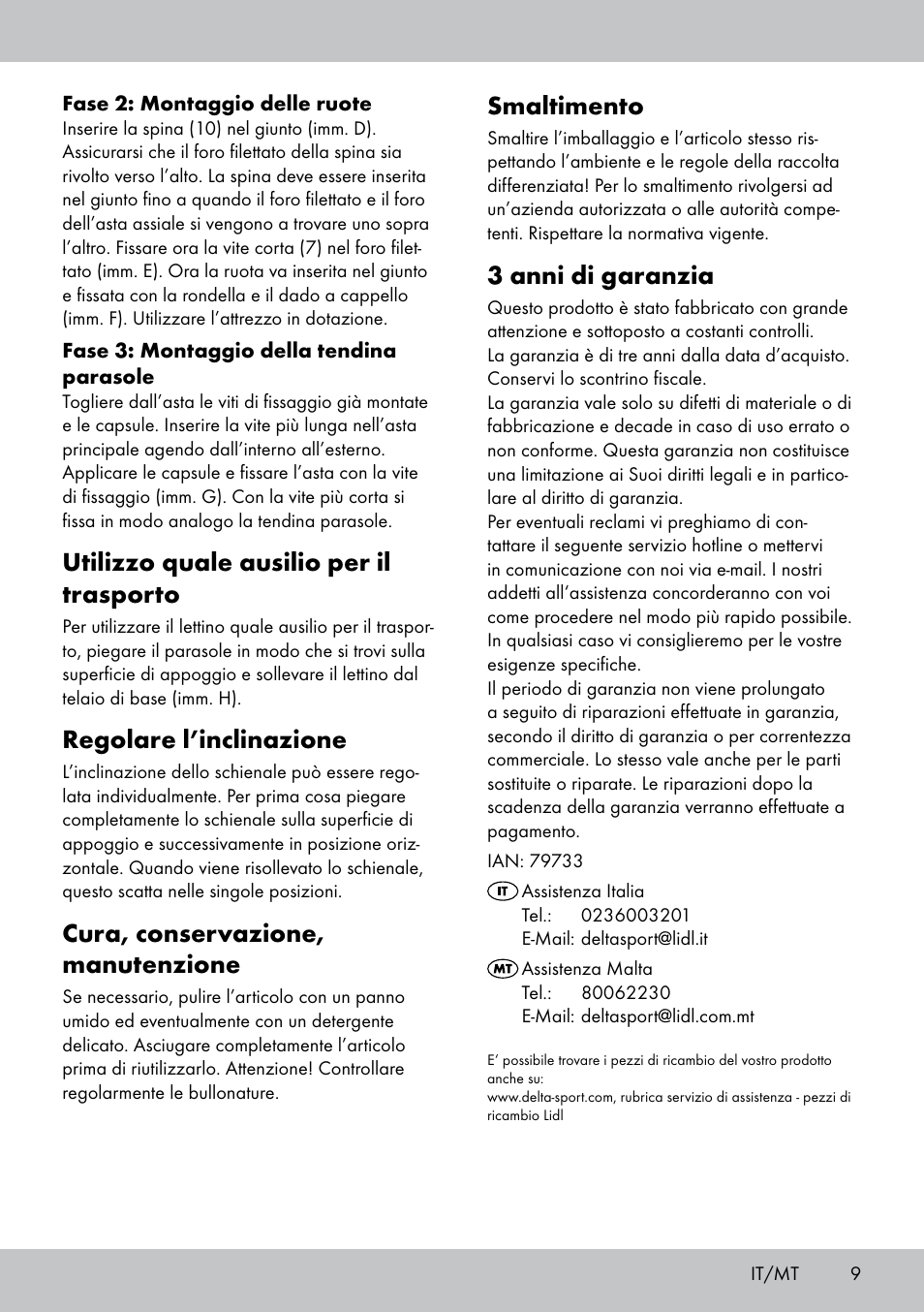 Smaltimento, 3 anni di garanzia, Utilizzo quale ausilio per il trasporto | Regolare l’inclinazione, Cura, conservazione, manutenzione | Crivit Sun Lounger User Manual | Page 9 / 16