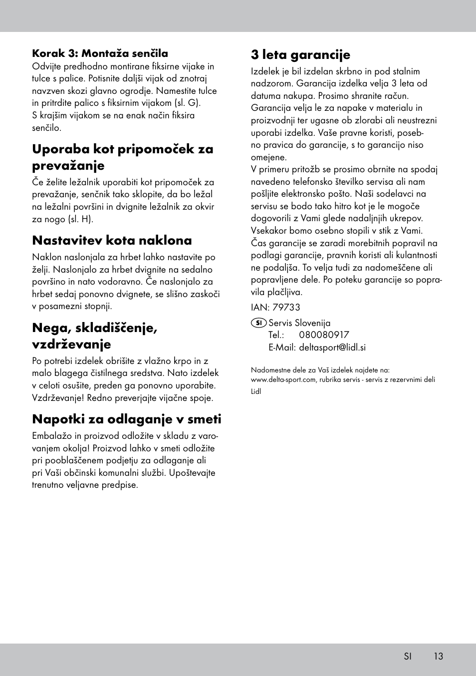 3 leta garancije, Uporaba kot pripomoček za prevažanje, Nastavitev kota naklona | Nega, skladiščenje, vzdrževanje, Napotki za odlaganje v smeti | Crivit Sun Lounger User Manual | Page 13 / 24