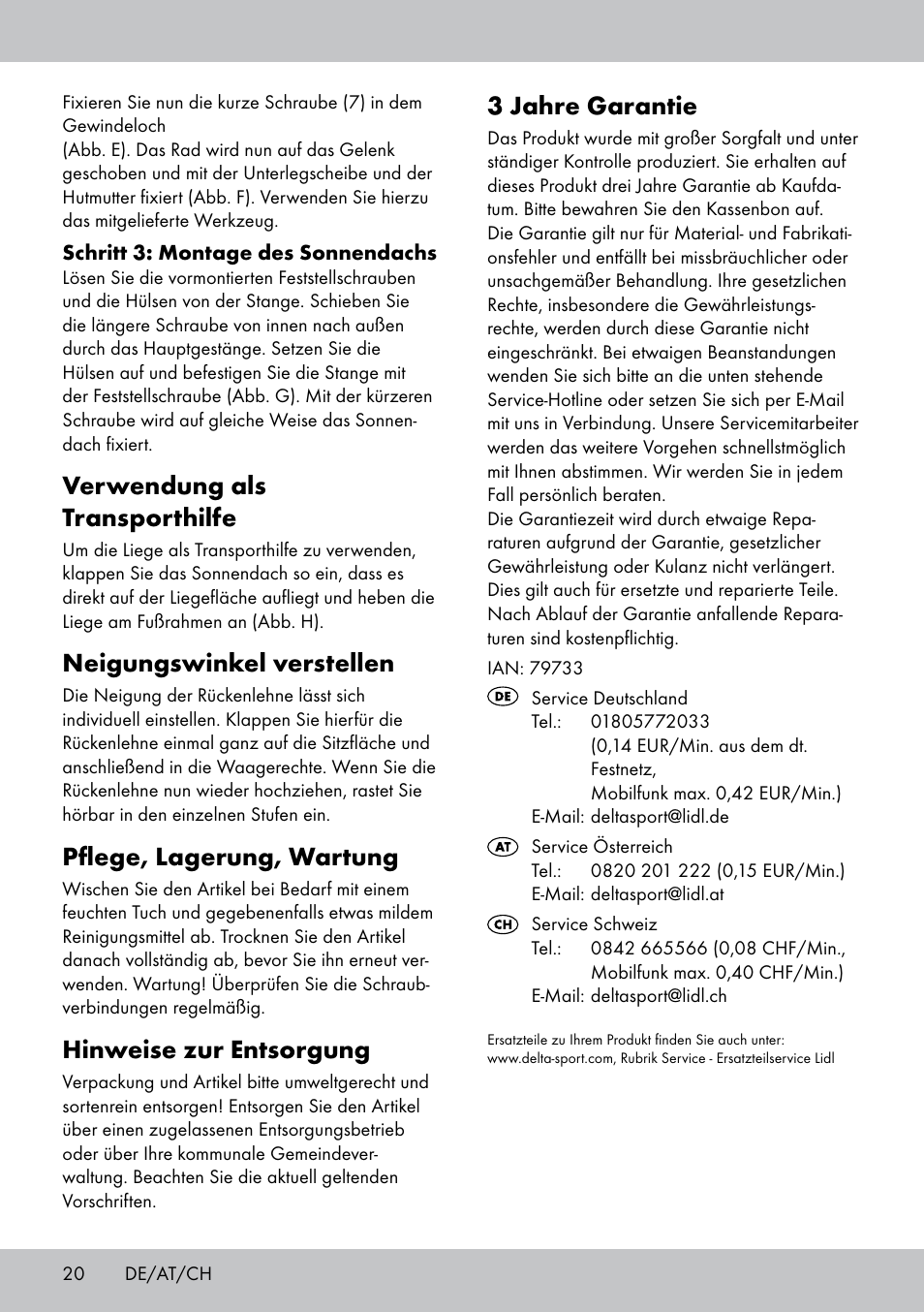 3 jahre garantie, Verwendung als transporthilfe, Neigungswinkel verstellen | Pflege, lagerung, wartung, Hinweise zur entsorgung | Crivit Sun Lounger User Manual | Page 20 / 24