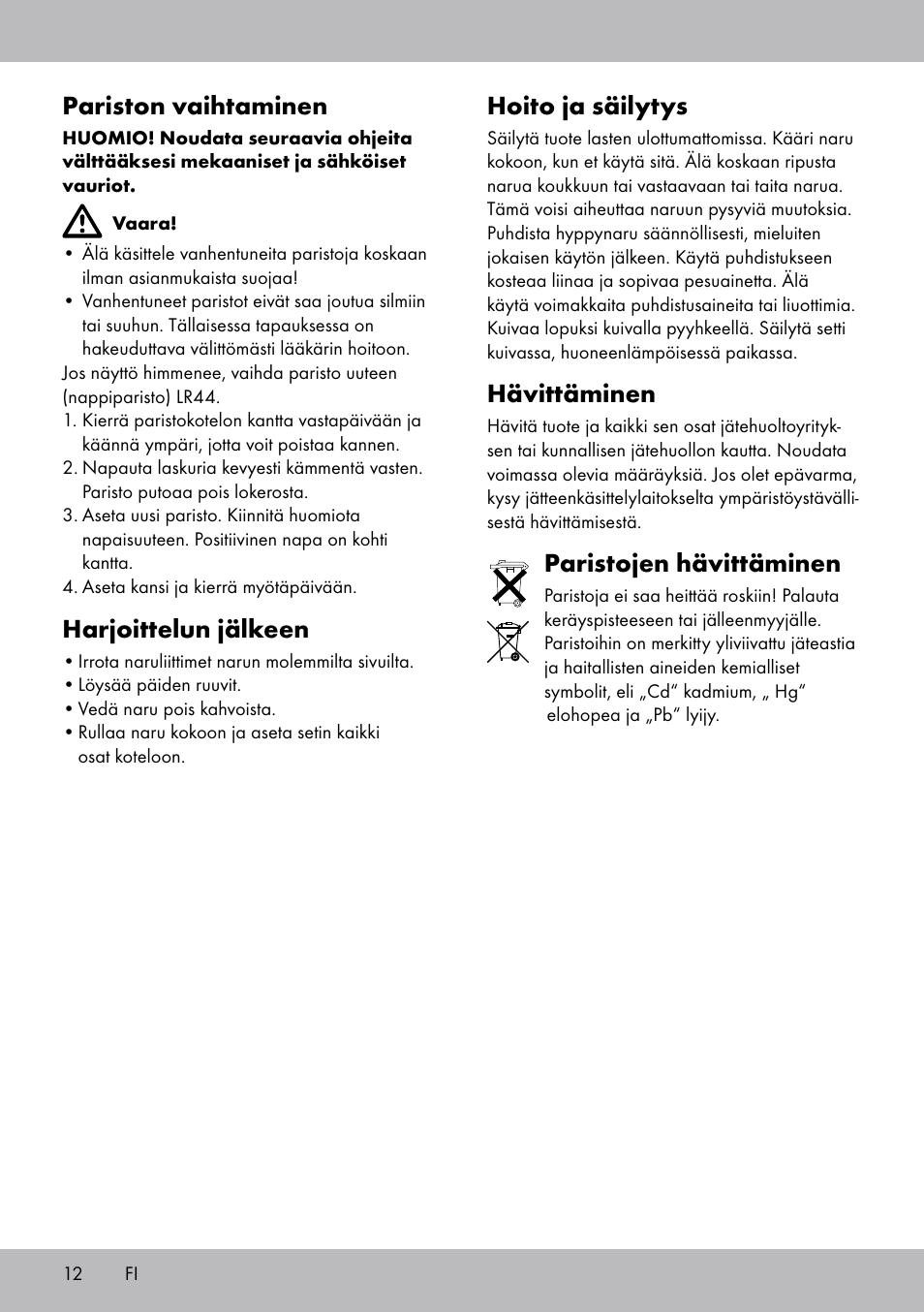 Hoito ja säilytys, Hävittäminen, Paristojen hävittäminen | Pariston vaihtaminen, Harjoittelun jälkeen | Crivit SP-1681 User Manual | Page 12 / 36