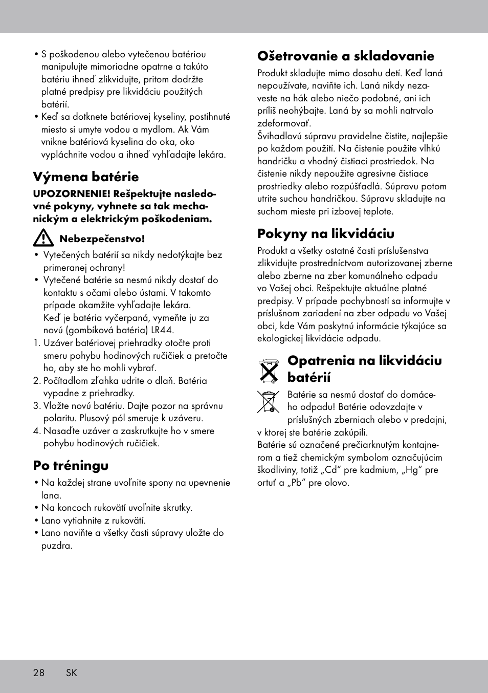 Ošetrovanie a skladovanie, Pokyny na likvidáciu, Opatrenia na likvidáciu batérií | Výmena batérie, Po tréningu | Crivit SP-1681 User Manual | Page 28 / 36