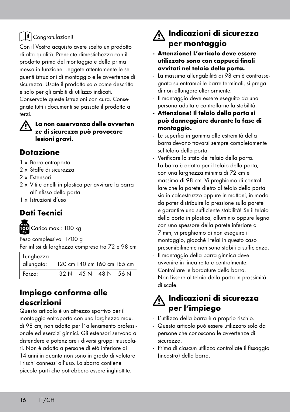 Dotazione, Dati tecnici, Impiego conforme alle descrizioni | Indicazioni di sicurezza per montaggio, Indicazioni di sicurezza per l‘impiego | Crivit TB-1443 User Manual | Page 16 / 32