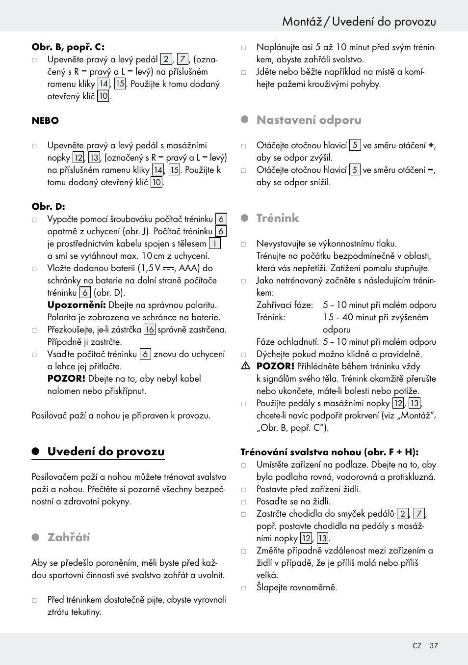 Q uvedení do provozu, Q zahřátí, Q nastavení odporu | Q trénink, Uvedení do provozu, Montáž / uvedení do provozu, Zahřátí, Nastavení odporu, Trénink | Crivit Z31434 User Manual | Page 37 / 48
