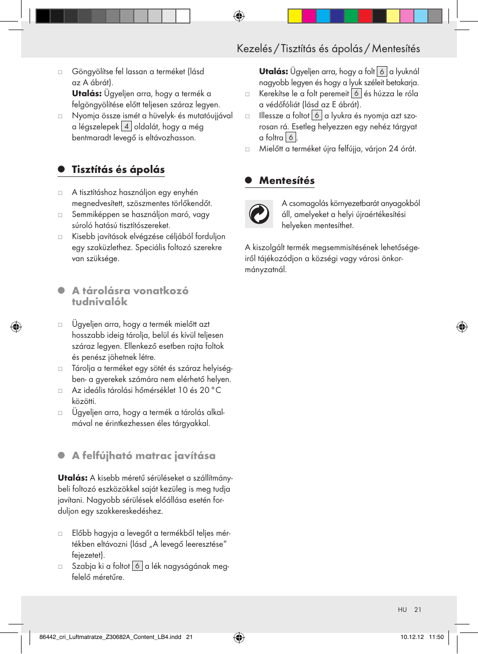 Kezelés / tisztítás és ápolás / mentesítés, Tisztítás és ápolás, A tárolásra vonatkozó tudnivalók | A felfújható matrac javítása, Mentesítés | Crivit Z30682A User Manual | Page 21 / 46