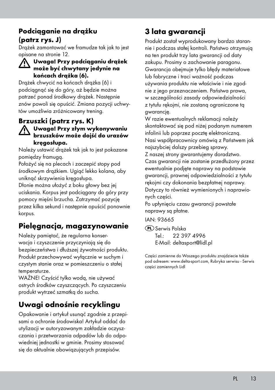 3 lata gwarancji, Pielęgnacja, magazynowanie, Uwagi odnośnie recyklingu | Podciąganie na drążku (patrz rys. j), Brzuszki (patrz rys. k) | Crivit MR-1442 User Manual | Page 13 / 36