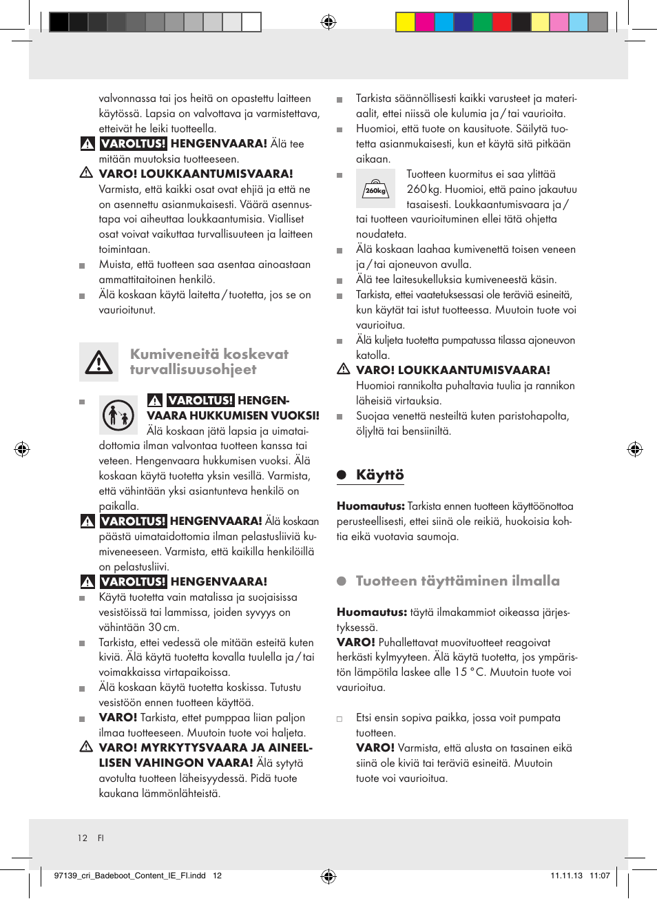 Kumiveneitä koskevat turvallisuusohjeet, Käyttö, Tuotteen täyttäminen ilmalla | Crivit Z31423 User Manual | Page 12 / 43