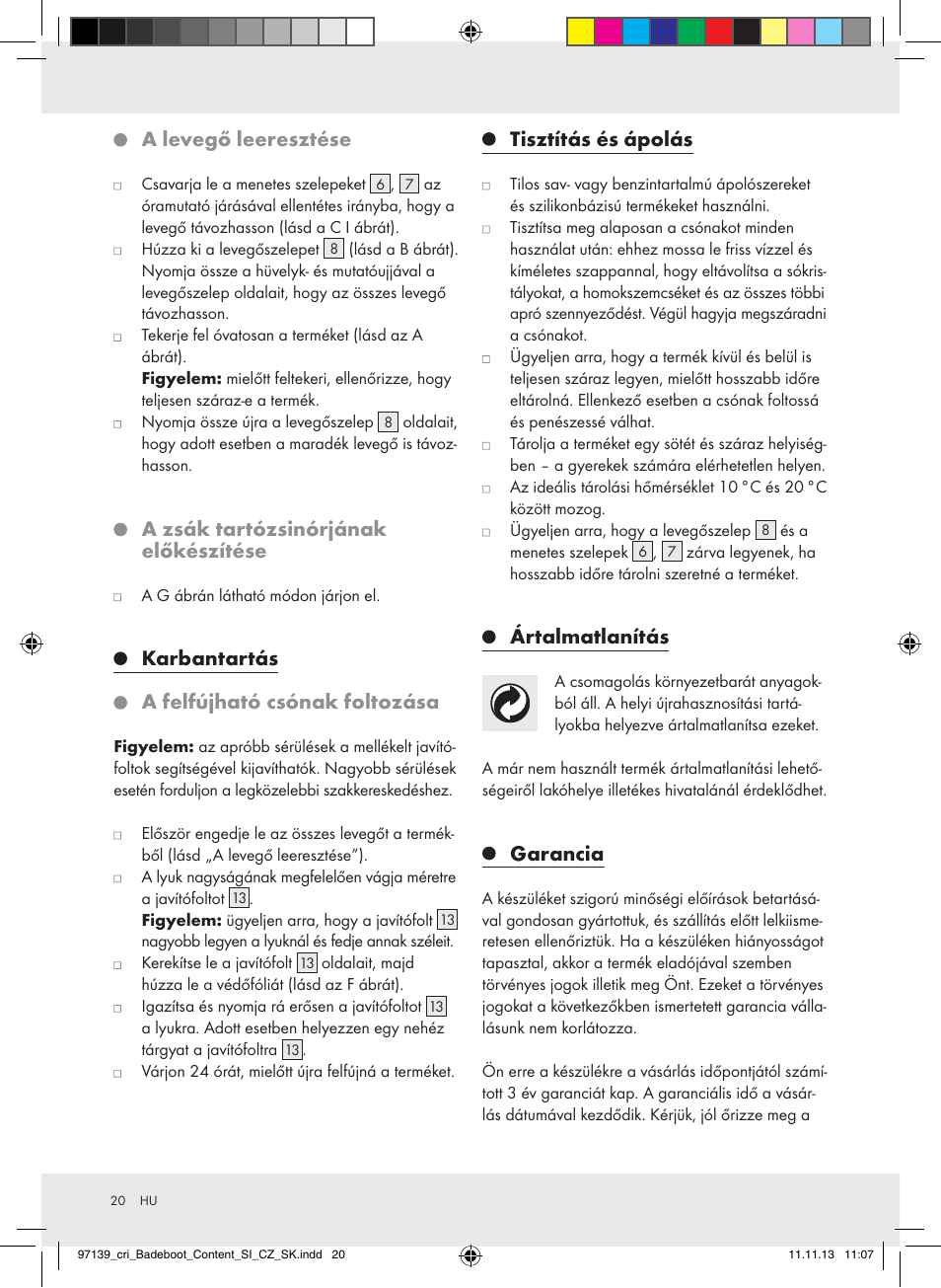 A levegő leeresztése, A zsák tartózsinórjának előkészítése, Karbantartás a felfújható csónak foltozása | Tisztítás és ápolás, Ártalmatlanítás, Garancia | Crivit Z31423 User Manual | Page 20 / 45