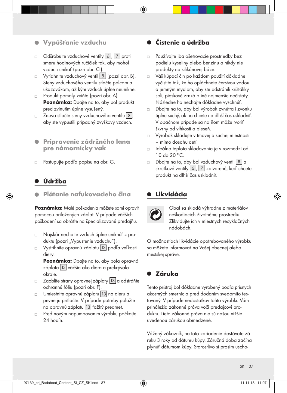 Vypúšťanie vzduchu, Pripravenie zádržného lana pre námornícky vak, Údržba plátanie nafukovacieho člna | Čistenie a údržba, Likvidácia, Záruka | Crivit Z31423 User Manual | Page 37 / 45