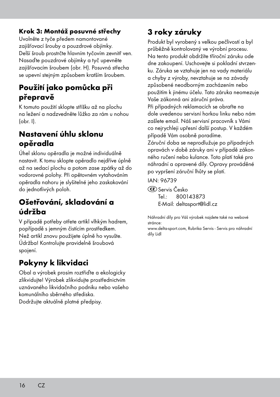 3 roky záruky, Použití jako pomůcka při přepravě, Nastavení úhlu sklonu opěradla | Ošetřování, skladování a údržba, Pokyny k likvidaci | Crivit SL-1836 User Manual | Page 16 / 24