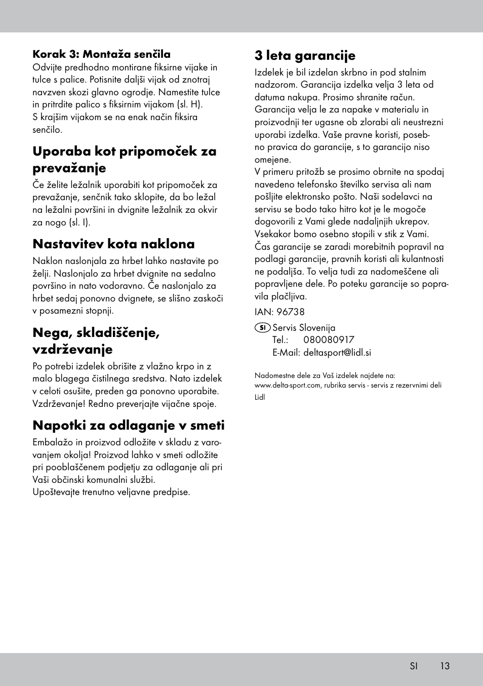 3 leta garancije, Uporaba kot pripomoček za prevažanje, Nastavitev kota naklona | Nega, skladiščenje, vzdrževanje, Napotki za odlaganje v smeti | Crivit SL-1835 User Manual | Page 13 / 24