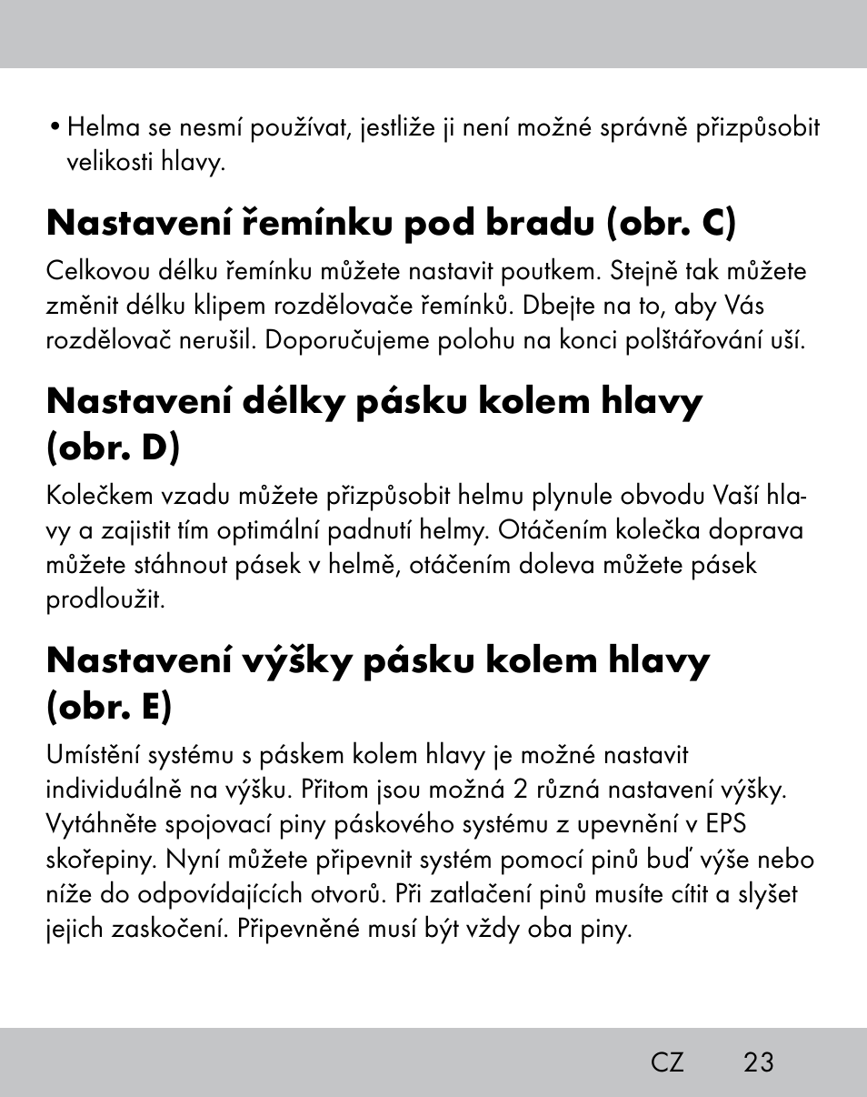 Nastavení řemínku pod bradu (obr. c), Nastavení délky pásku kolem hlavy (obr. d), Nastavení výšky pásku kolem hlavy (obr. e) | Crivit IH-1788 User Manual | Page 21 / 38