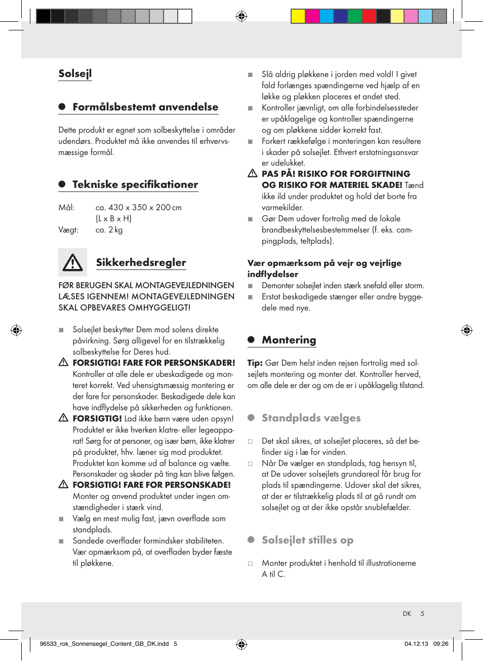 Solsejl, Formålsbestemt anvendelse, Tekniske specifikationer | Sikkerhedsregler, Montering, Standplads vælges, Solsejlet stilles op | Crivit Z31394 User Manual | Page 5 / 9