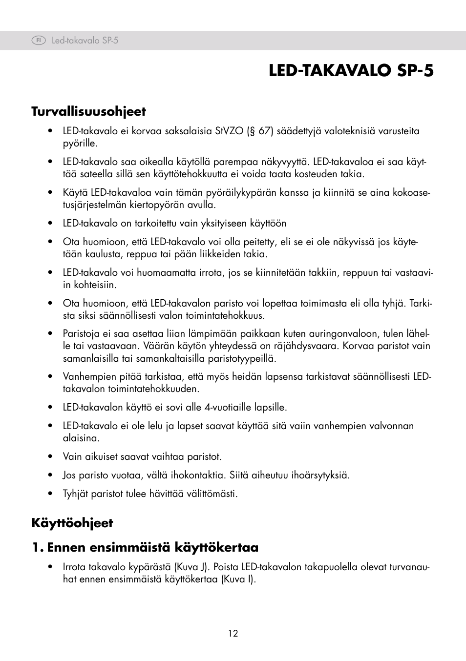 Led-takavalo sp-5, Turvallisuusohjeet, Käyttöohjeet 1. ennen ensimmäistä käyttökertaa | Crivit SP-80 User Manual | Page 12 / 42