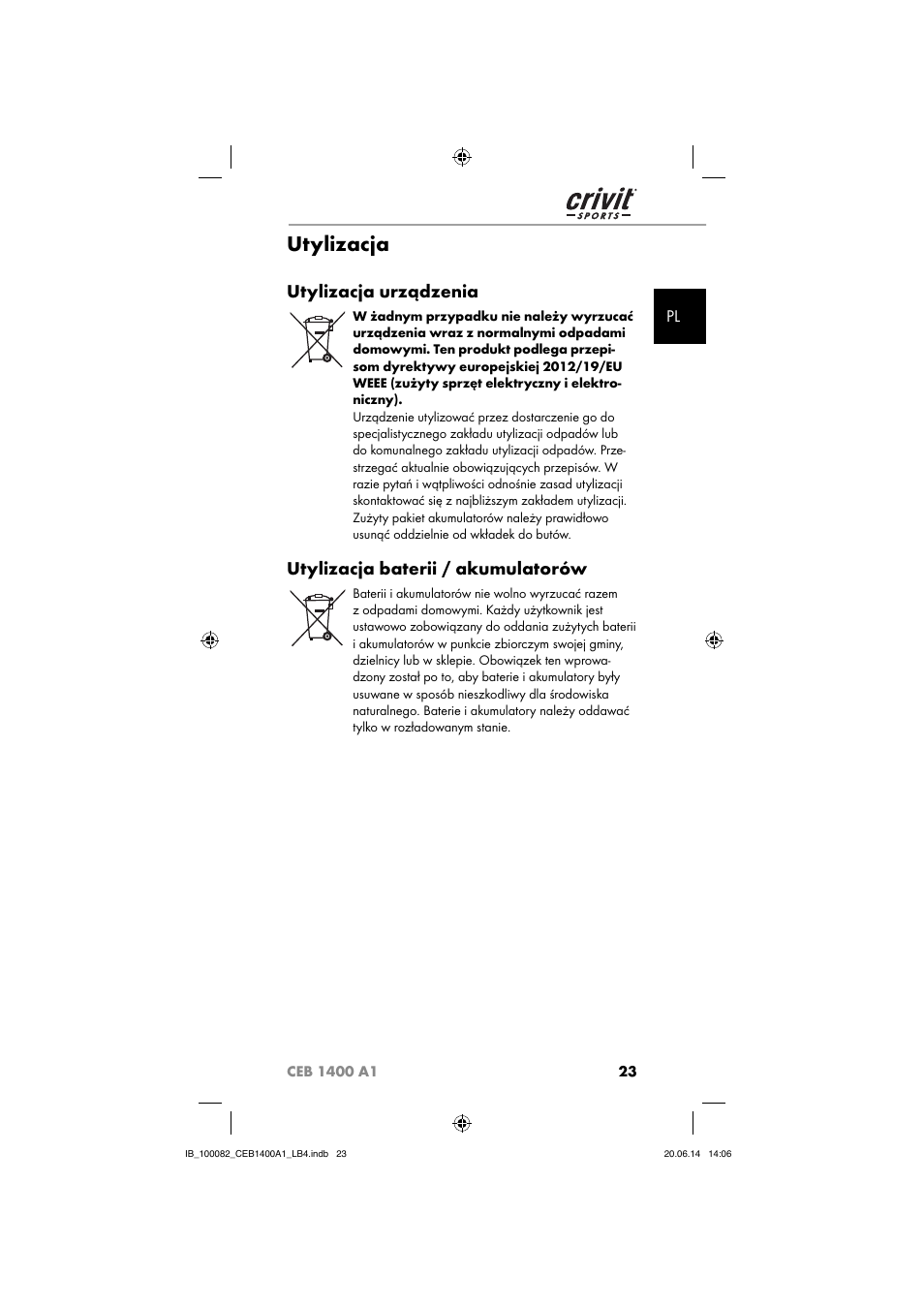 Utylizacja, Utylizacja urządzenia, Utylizacja baterii / akumulatorów | Crivit CEB 1400 A1 User Manual | Page 27 / 80