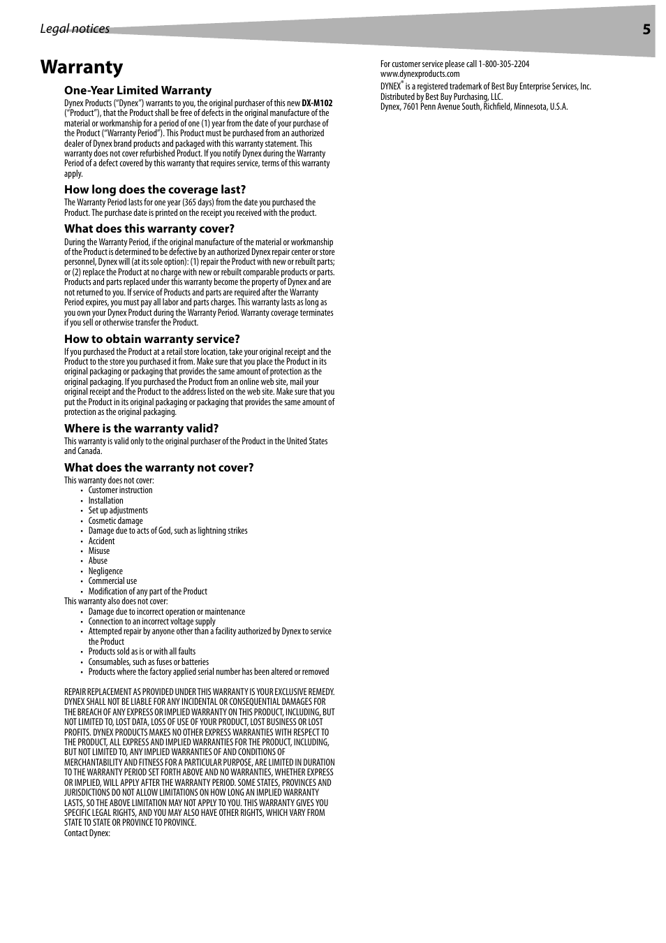 One-year limited warranty, How long does the coverage last, What does this warranty cover | How to obtain warranty service, Where is the warranty valid, What does the warranty not cover, Warranty | Dynex DX-M102 User Manual | Page 5 / 16