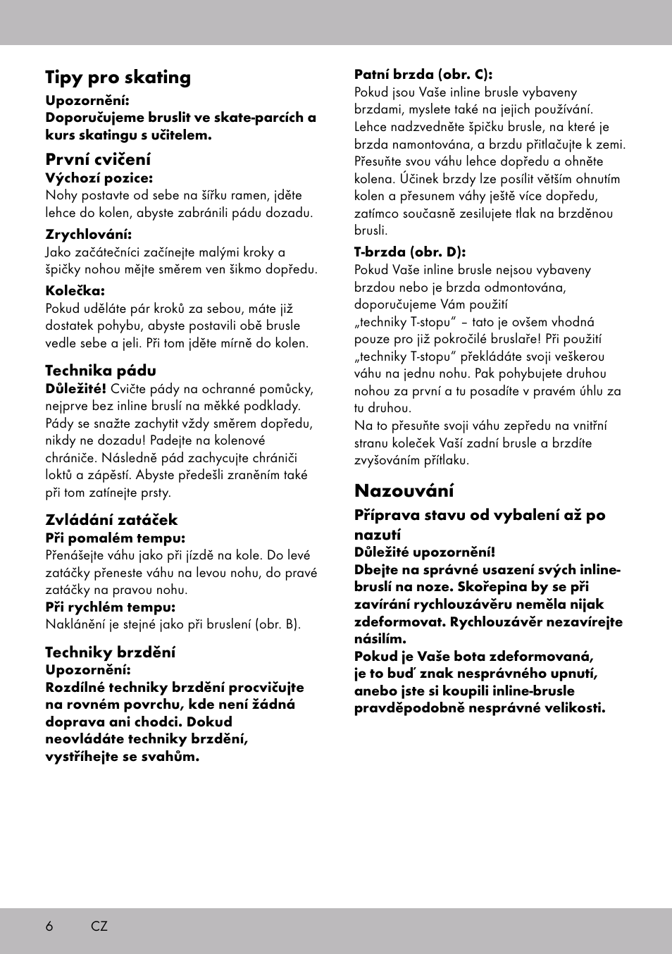 Tipy pro skating, Nazouvání, První cvičení | Crivit HI-1738 User Manual | Page 6 / 28