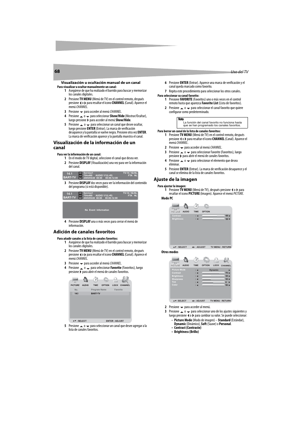 Visualización de la información de un canal, Adición de canales favoritos, Ajuste de la imagen | Uso del tv | Dynex DX-LTDVD20 User Manual | Page 68 / 86