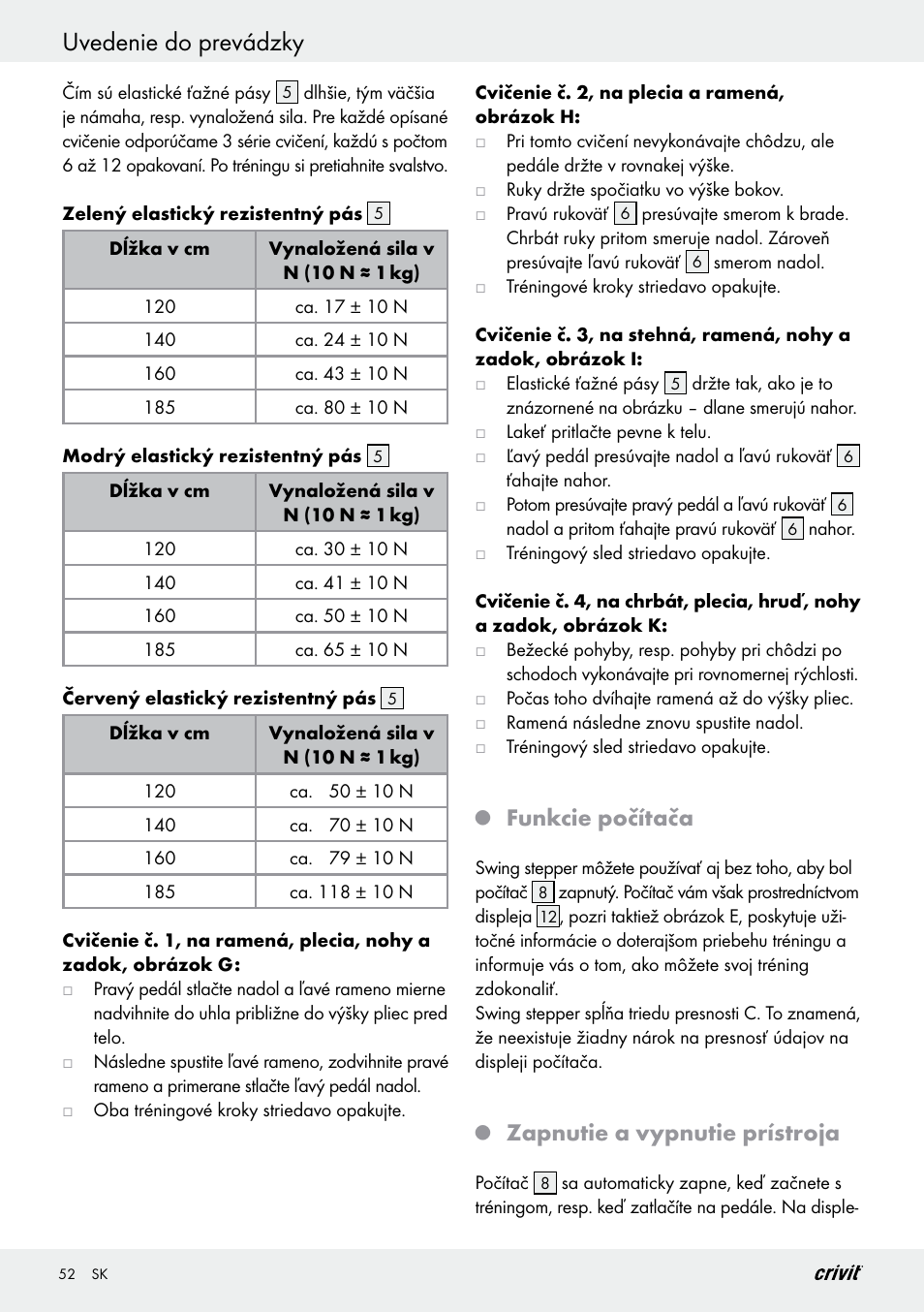 Uvedenie do prevádzky, Funkcie počítača, Zapnutie a vypnutie prístroja | Crivit Z29550 User Manual | Page 52 / 64