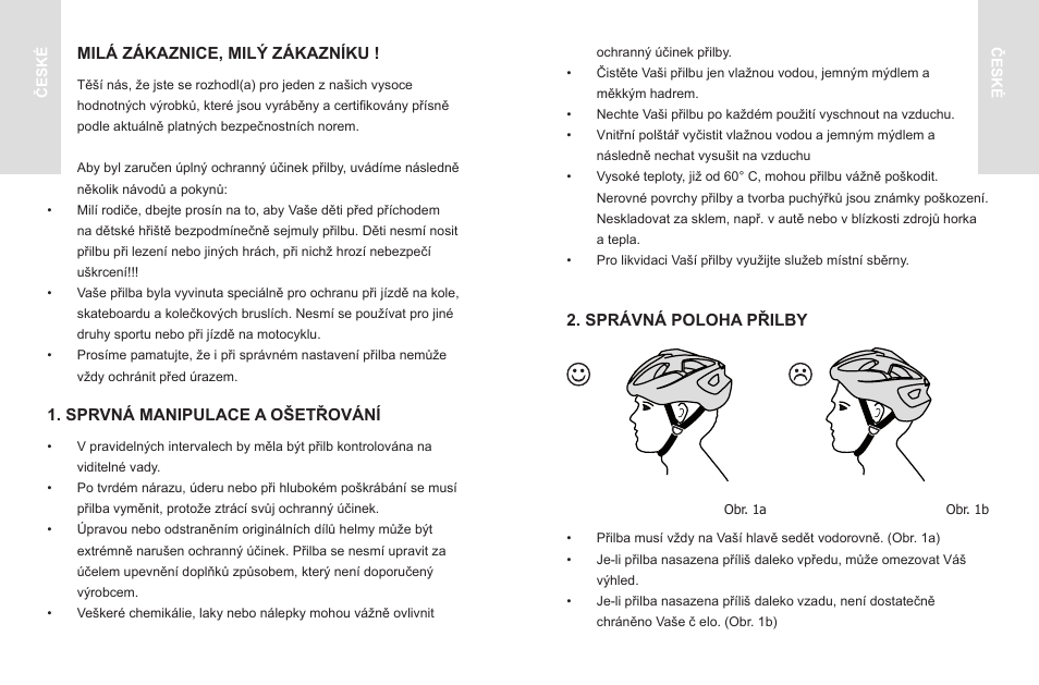 Milá zákaznice, milý zákazníku, Sprvná manipulace a ošetřování, Správná poloha přilby | Crivit SP - 33 User Manual | Page 18 / 30